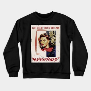 Classic Movie - Notorious! Crewneck Sweatshirt